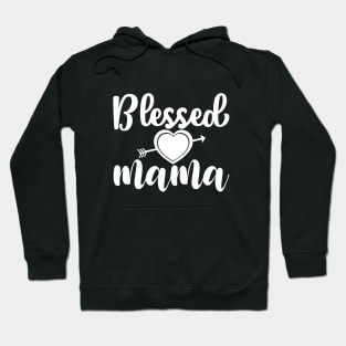 Blessed Mama - Gift For Mama Hoodie